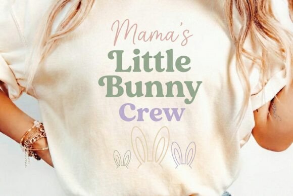Mama’s Little Bunny Crew: A Fresh Take on Spring Typography